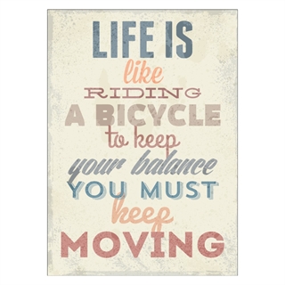 Poster mit Retro-Text. Das Leben ist wie Fahrradfahren, um das Gleichgewicht zu halten, müssen Sie in Bewegung bleiben