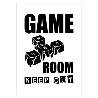Poster mit dem Text Game Room Keep Out und Tastatur