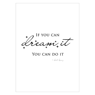 Schönes Zitatposter mit dem Text if you can dream it, you can do it