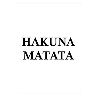 Poster mit dem Text Hakuna Matata