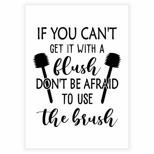 Poster mit dem Text „Flush the Brush“ auf weißem Hintergrund