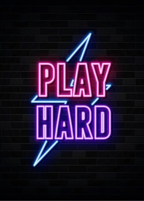 Super cooles Neon- Poster mit dem Text Play Hard