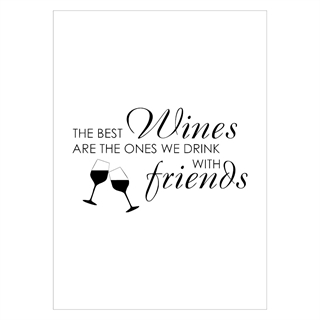Poster - Der beste Wein ist bei Freunden
