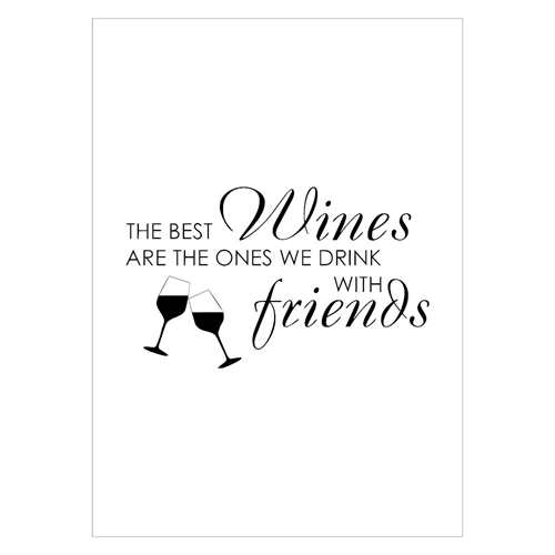 Poster mit dem Text: Den besten Wein gibt es bei Freunden