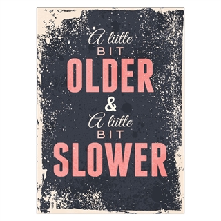 Retro- Poster mit Text: Etwas älter