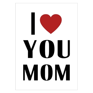I love you Mama Poster mit Text und Herz