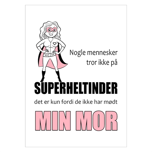 Mama- Poster mit dem Text niemand glaubt an Superheldinnen