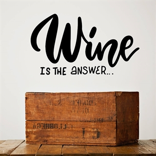 Wine is the answer - Wandaufkleber