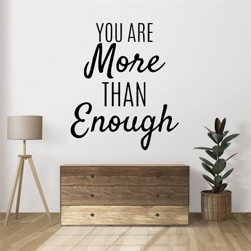 You are more than enough - Wandaufkleber