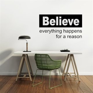 Wandsticker mit englischem Text – Believe everything’s for your good