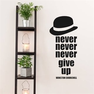 Never never give up - Wandaufkleber